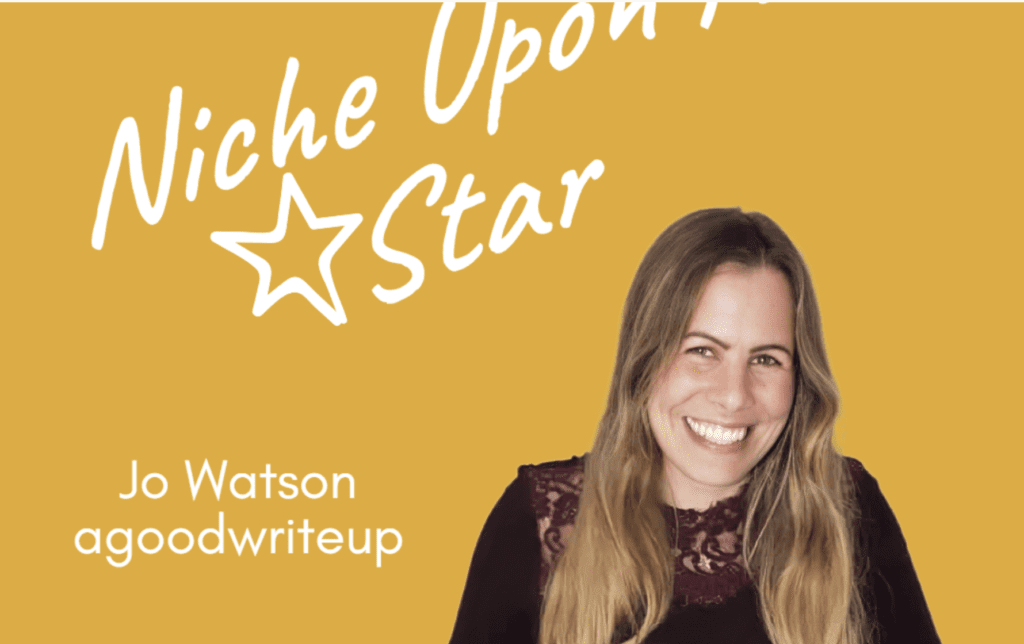 Lean Content, Niche Upon A Star, podcast, Jo Watson, agoodwriteup, copywriter, business, Jo Millett
